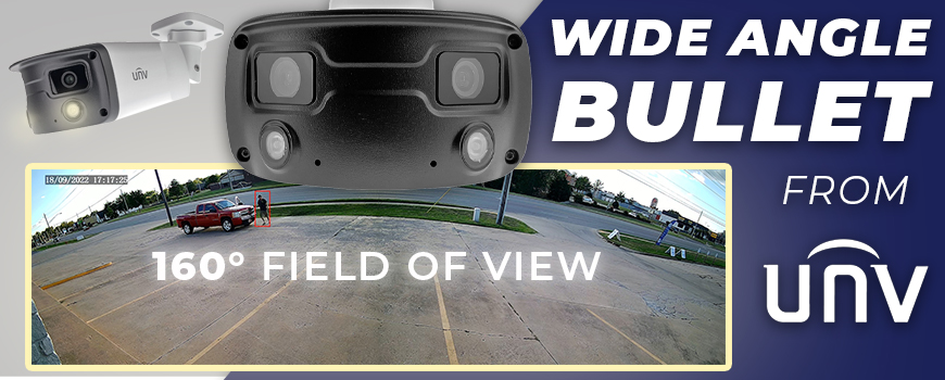 Uniview's Ultra Wide Angle Bullet Camera With 160° Horizontal Field of View